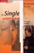 Reinhold Ruthe - Als Single erfüllt leben