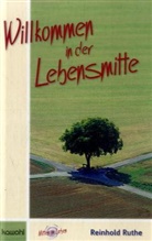 Reinhold Ruthe - Willkommen in der Lebensmitte