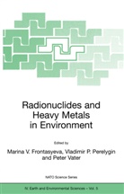 Marina V. Frontasyeva, K. Marinova, Marina Marinova, Vladimi P Perelygin, Vladimir P Perelygin, Vladimir P. Perelygin... - Radionuclides and Heavy Metals in Environment