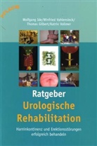 Wolfgang Ide, Wolfgang Ide, Winfried Vahlensieck - Ratgeber: Urologische Rehabilitation
