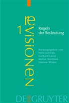 Fotis Jannidis, Gerhar Lauer, Gerhard Lauer, Matias Martinez, Matías Martínez, Matías Martínez u a... - Regeln der Bedeutung