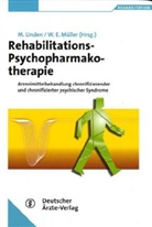 Michael Linden, Walter E. Müller - Rehabilitations-Psychopharmakotherapie