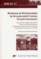 Jennifer Perlmutter - Relations and Relationships in Seventeenth-Century French Literature