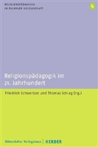 Thomas Schlag, Friedrich Schweitzer - Religionspädagogik im 21. Jahrhundert