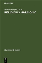 Edit Franke, Edith Franke, Abdurrahman Masud, Abdurrahman Mas'ud, Michael Pye, Alef Theria Wasim et al... - Religious Harmony
