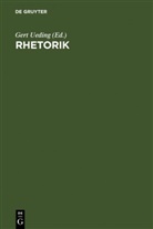 Sandra Fröhlich, Gregor Kalivoda, Franz-Hubert Robling, Gert Ueding, Thomas Zinsmaier - Rhetorik