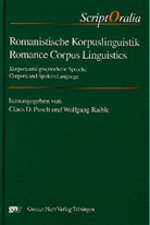 Clau D Pusch, Claus D Pusch, Claus D Pusch, Claus D. Pusch, Raible, Raible... - Romanistische Korpuslinguistik, m. CD-ROM