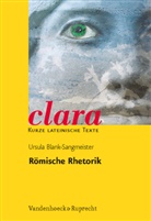 Ursula Blank-Sangmeister, Ursula Blank-Sangmeister, Huber Müller, Hubert Müller, Schweigert, Schweigert... - Römische Rhetorik