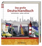 Anita van Saan, Helmut Dohle, Maja Wagner - Das große Deutschlandbuch
