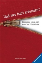 Anita van Saan - Und wer hat's erfunden?