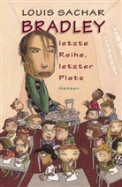 Louis Sachar - Bradley, letzte Reihe, letzter Platz