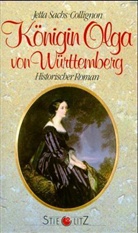 Jetta Sachs-Collignon - Königin Olga von Württemberg