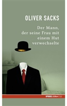 Oliver Sacks - Der Mann, der seine Frau mit einem Hut verwechselte
