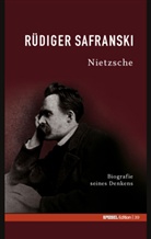 Rüdiger Safranski - Nietzsche