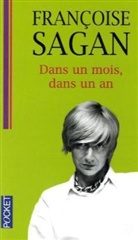 Françoise Sagan - Dans un mois, dans un an
