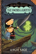 Angie Sage, Angie/ Pickering Sage - Araminta Spookie - Bd. 2: The Sword in the Grotto