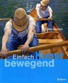 Karin Sagner - Einfach Kunst bewegend