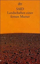 Said - Landschaften einer fernen Mutter