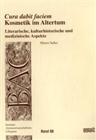 Maren Saiko - Cura dabit faciem - Kosmetik im Altertum