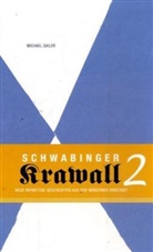 Michael Sailer - Schwabinger Krawall. Bd.2