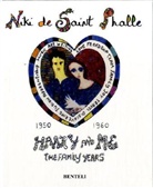 Niki de Saint Phalle, Nicki de Saint-Phalle - Harry and Me - The Family Years (1950-1960)
