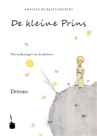 Antoine de Saint Exupéry, Antoine De Saint-Exupery, Antoine de Saint-Exupéry - De kleine Prins