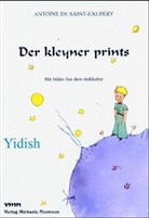 Antoine de Saint-Exupéry - Der kleyner prints. Der kleine Prinz, jiddische Ausgabe