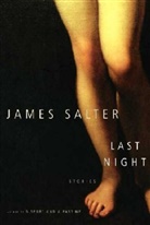 James Salter - Last Night