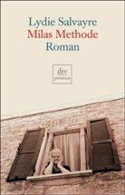 Lydie Salvayre - Milas Methode