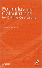 G. Robello Samuel, Robello Samuel, SAMUEL ROBELLO - Formulas and Calculations for Drilling Operations