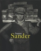 August Sander - August Sander 1876-1964