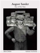 Alfred Doblin, August Sander - Face of Our Time