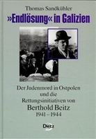 Thomas Sandkühler - 'Endlösung' in Galizien
