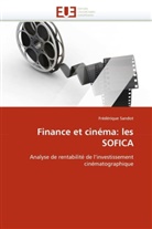 Sandot, Frederique Sandot, Frédérique Sandot, Sandot-F - Finance et cinema: les sofica