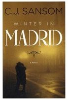 C. J. Sansom, Christopher J. Sansom - Winter in Madrid