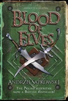 Andrzej Sapkowski - Blood of Elves