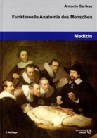 Antonio Sarikas - Funktionelle Anatomie des Menschen