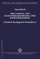 Marcell Saß - Frei-Zeiten mit Konfirmandinnen und Konfirmanden