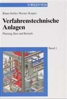Werner Kasper, Klaus Sattler - Verfahrenstechnische Anlagen, 2 Bde.