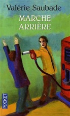 Valerie Saubade, Valérie Saubade - Marche arrière