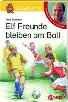 Klaus Sauerbeck, Elke Broska - Elf Freunde bleiben am Ball