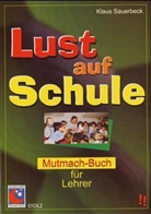 Klaus Sauerbeck - Lust auf Schule
