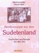 Harald Saul - Familienrezepte aus dem Sudetenland