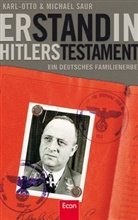 Karl-Otto Saur, Michael Saur - Er stand in Hitlers Testament