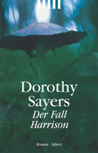 Dorothy L. Sayers - Der Fall Harrison