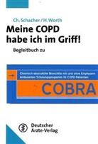 Schache, Christian Schacher, Worth, Heinrich Worth - Meine COPD habe ich im Griff!