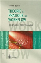 Thomas Schael - Theorie et Pratique du Workflow