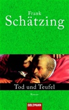Frank Schätzing - Tod und Teufel