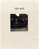 Matthias Schaller, Matthias Petrus Schaller, Thomas Weski - The Mill