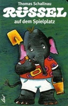 Thomas Schallnau, Thomas Schallnau - Rüssel auf dem Spielplatz